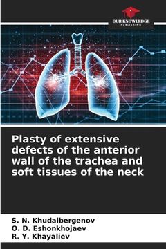portada Plasty of extensive defects of the anterior wall of the trachea and soft tissues of the neck