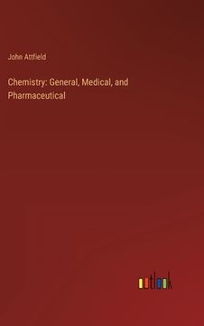portada Chemistry: General, Medical, and Pharmaceutical (en Inglés)