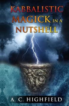 portada Kabbalistic Magick in a Nutshell: An Eclectic and Effective Approach to Magic and the Tree of Life (en Inglés)