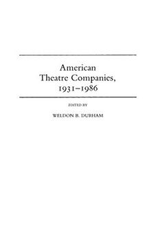 portada American Theatre Companies, 1931-1986 (in English)