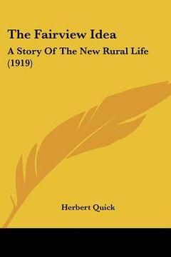 portada the fairview idea: a story of the new rural life (1919) (en Inglés)