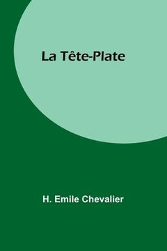 portada La Tête-Plate (en Francés)