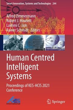 portada Human Centred Intelligent Systems: Proceedings of Kes-Hcis 2021 Conference (in English)