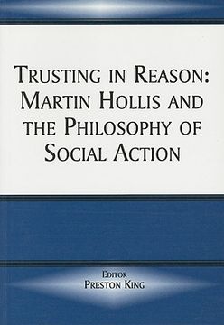 portada trusting in reason: martin hollis and the philosophy of social action (en Inglés)
