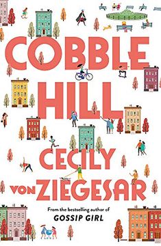 portada Cobble Hill: A Fresh, Funny Page-Turning Read From the Bestselling Author of Gossip Girl (en Inglés)