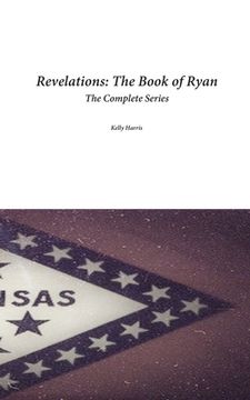 portada Revelations: The Book of Ryan: The Complete Series (en Inglés)