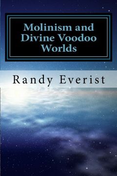 portada Molinism and Divine Voodoo Worlds: A Critique of Dean Zimmerman's Anti-Molinist Argument