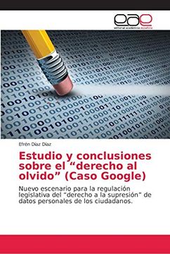 portada Estudio y Conclusiones Sobre el "Derecho al Olvido" (Caso Google)