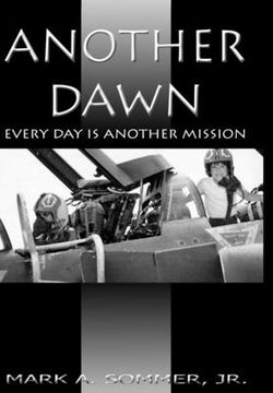 portada Another Dawn: Every Day Is Another Mission (en Inglés)