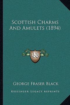 portada scottish charms and amulets (1894) (in English)