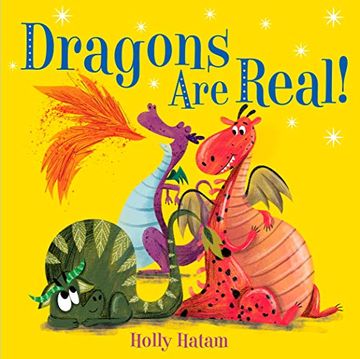 portada Dragons are Real! (Mythical Creatures are Real! ) (en Inglés)