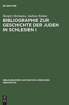 portada Bibliographie zur Geschichte der Juden in Schlesien i (Bibliographien zur Deutsch-Ja1 