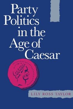portada Party Politics in the age of Cæsar (Sather Classical Lectures) (en Inglés)