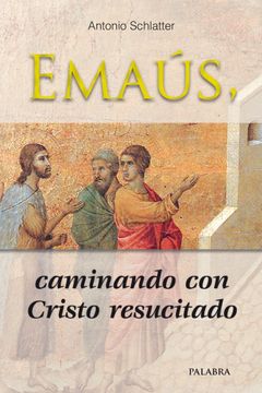portada Emaús, Caminando con Cristo Resucitado