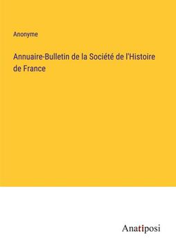 portada Annuaire-Bulletin de la Société de l'Histoire de France 