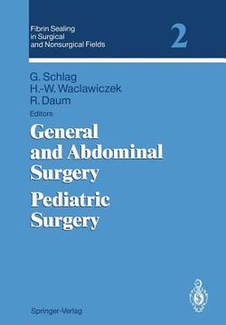 portada fibrin sealing in surgical and nonsurgical fields: volume 2: general and abdominal surgery pediatric surgery
