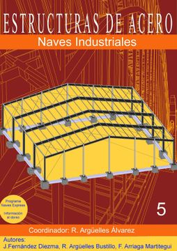 portada Estructuras de Acero. Tomo 5 - Naves Industriales (Tapa Dura)