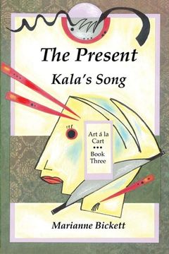 portada The Present: Kala's Song (en Inglés)