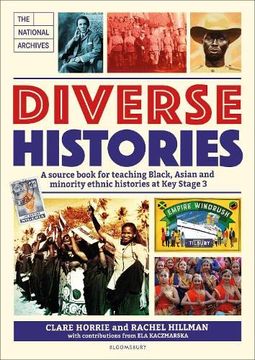 portada Diverse Histories: A Source Book for Teaching Black, Asian and Minority Ethnic Histories at key Stage 3, in Association With the National Archives (en Inglés)