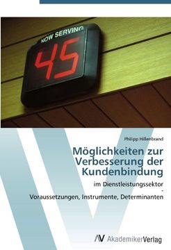 portada Möglichkeiten zur Verbesserung der Kundenbindung: im Dienstleistungssektor  -  Voraussetzungen, Instrumente, Determinanten