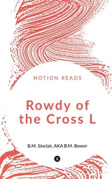 portada Rowdy of the Cross L (en Inglés)