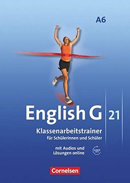 portada English g 21 Ausgabe a. Abschlussband 6: 10. Schuljahr. Klassenarbeitstrainer mit Lösungen und cd (en Inglés)