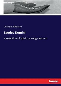 portada Laudes Domini: a selection of spiritual songs ancient (en Inglés)