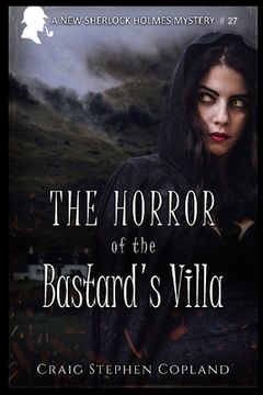 portada The Horror of the Bastard's Villa: A New Sherlock Holmes Mystery