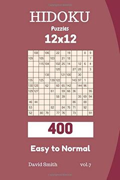 portada Hidoku Puzzles - 400 Easy to Normal 12X12 Vol. 7 (en Inglés)