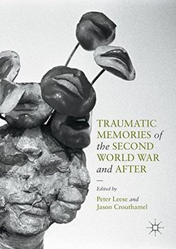 portada Traumatic Memories of the Second World War and After