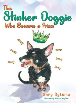 portada The Stinker Doggie Who Became a Prince (en Inglés)