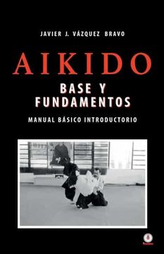 portada Aikido: Base y Fundamentos Manual Básico Introductorio