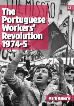 portada The Portuguese Workers' Revolution 1974-5 (in English)
