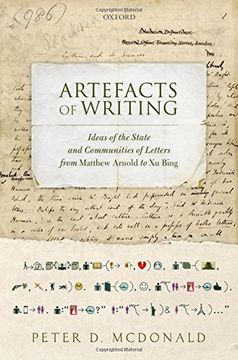 portada Artefacts of Writing: Ideas of the State and Communities of Letters from Matthew Arnold to Xu Bing