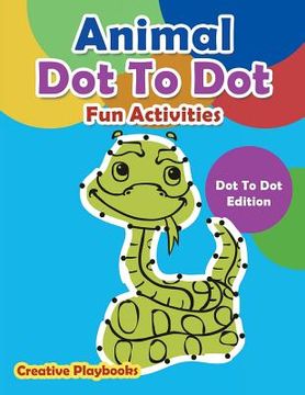portada Animal Dot To Dot Fun Activities - Dot To Dot Edition (en Inglés)