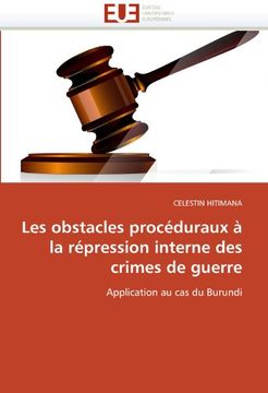 portada Les Obstacles Proceduraux a la Repression Interne Des Crimes de Guerre