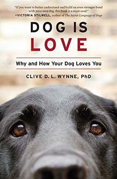 portada Dog is Love: Why and how Your dog Loves you (in English)