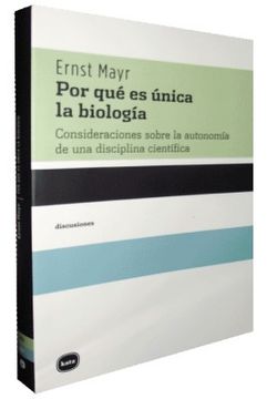 portada Por que es Unica la Biologia (Discusiones) (in Spanish)