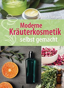 portada Moderne Kräuterkosmetik Selbst Gemacht (en Alemán)