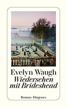portada Wiedersehen mit Brideshead: Die Heiligen und Profanen Erinnerungen des Captain Charles Ryder (Detebe) (en Alemán)