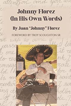 portada Johnny Florez: (in his own Words) 