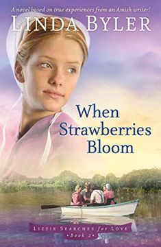 portada When Strawberries Bloom: A Novel Based on True Experiences From an Amish Writer! 