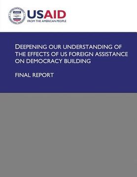 portada Deepening Our Understanding of the Effects of US Foreign Assistance on Democracy Building (in English)