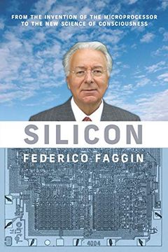 portada Silicon: From the Invention of the Microprocessor to the new Science of Consciousness (en Inglés)
