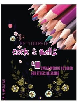 portada Fifty Doors of Cock & Balls: 40 Swear Words to Color For Stress Releasing: Volume 6 (Fifty Swears)