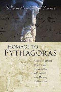 portada Homage to Pythagoras: Rediscovering Sacred Science (in English)