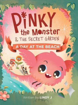 portada Pinky the Monster and the Secret Garden: A Day at the Beach (en Inglés)