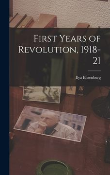 portada First Years of Revolution, 1918-21 (en Inglés)