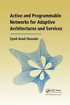 portada Active and Programmable Networks for Adaptive Architectures and Services (en Inglés)