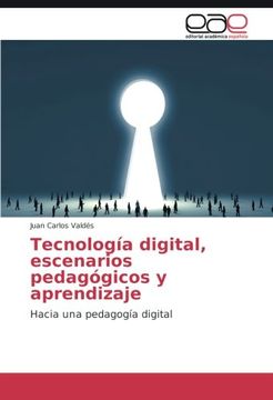 portada Tecnología digital, escenarios pedagógicos y aprendizaje: Hacia una pedagogía digital (Spanish Edition)